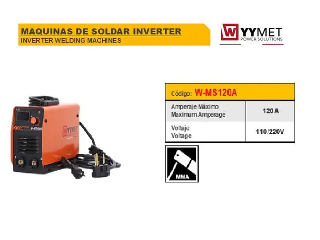 WYYMET SOLDADOR INVERSOR MMA/TIG 120AMP 110/220 W-MS120A